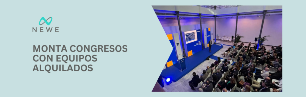 Montar congresos con equipos alquilados